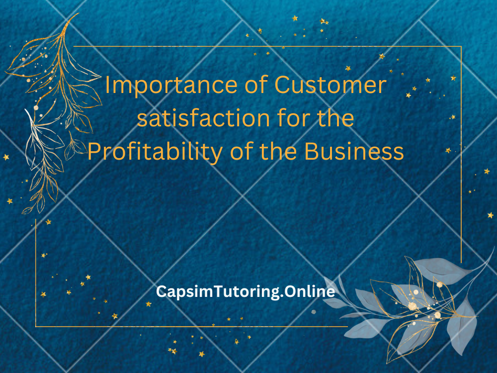 Importance of Customer satisfaction for the Profitability of the Business